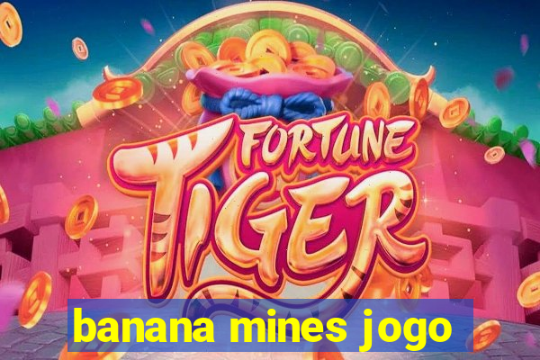 banana mines jogo